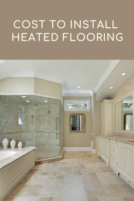 Cost To Install Heated Bathroom Flooring 2020 Cost Calculator